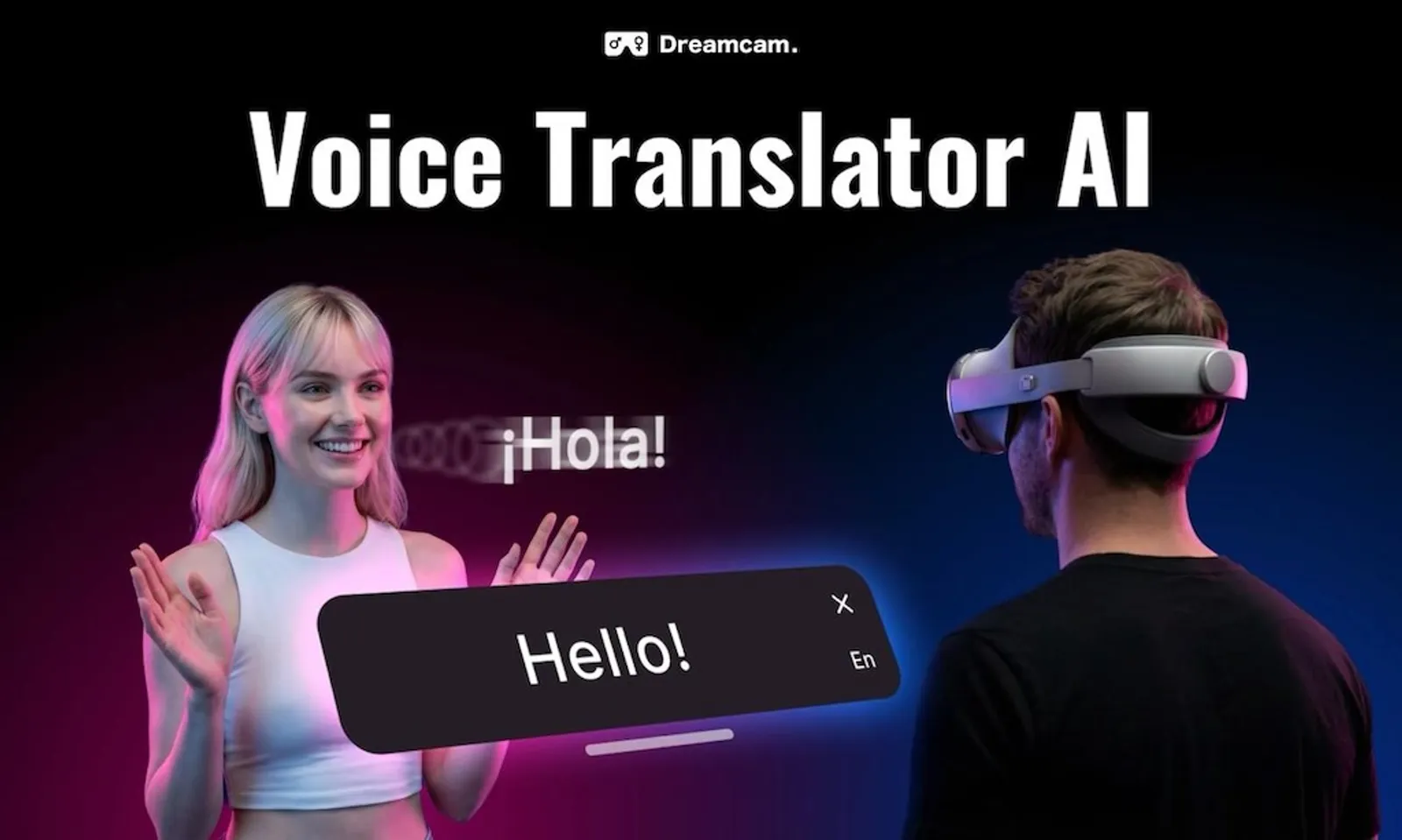 DreamCam Voice Translator AI